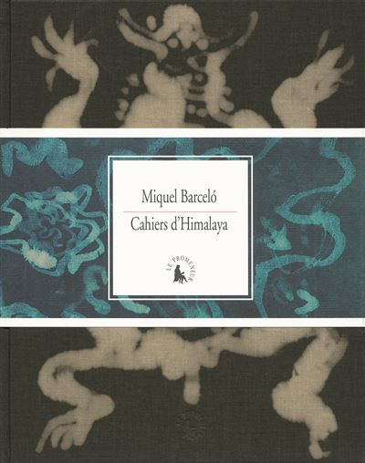 Cahiers d'Himalaya - Miquel Barcelo - broché