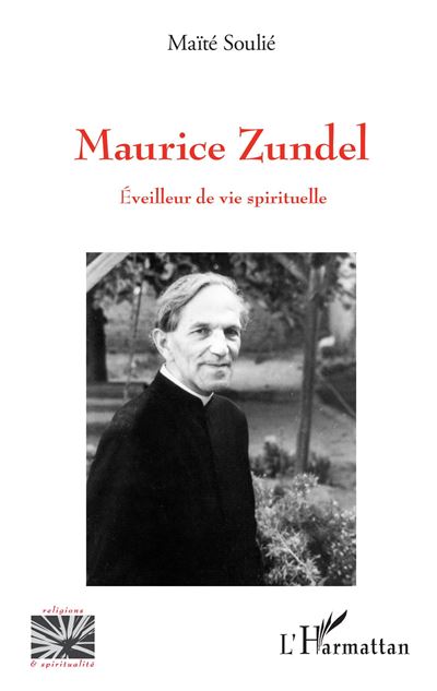 Maurice Zundel - Maïté Soulie - broché