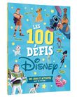 DISNEY CLASSIQUES - Les 100 défis Disney - Des jeux et activités pour les 6-8 ans