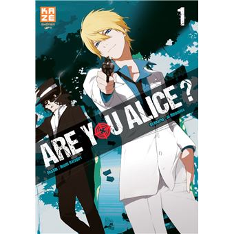 Are You Alice Tome 01 Are You Alice Ikumi Katagiri Ai Ninomiya Broche Achat Livre Fnac