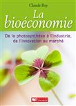 Bioéconomie, de la photosynthèse à l'industrie, de l'innovation au marché