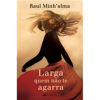 Larga Quem Não Te Agarra - 1