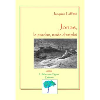 Jonas, le pardon, mode d'emploi