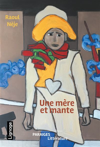 Une mère et mante - Raoul Nèje - broché