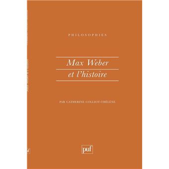 Max Weber et l'histoire