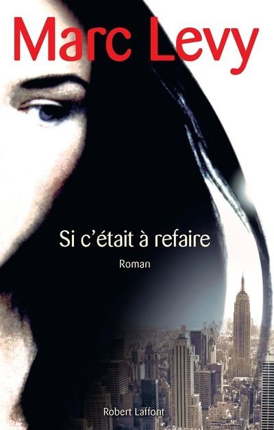 Si c'était à refaire Si c'était à refaire