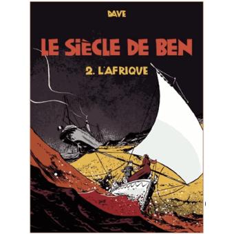 Le siècle de Ben - Le siècle de Ben, T2 - 1
