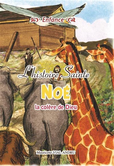Noé la colère de Dieu