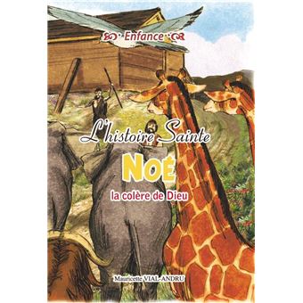 Noé, la colère de Dieu
