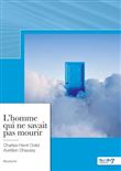 L'homme qui ne savait pas mourir