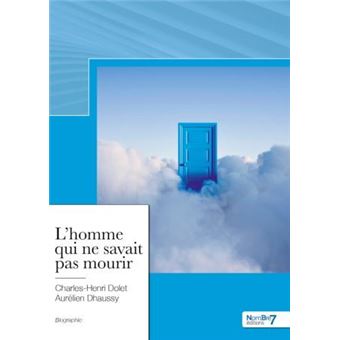 L'homme qui ne savait pas mourir