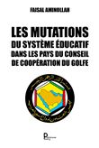 Les mutations du système éducatif dans les pays du Conseil de coopération du Golfe