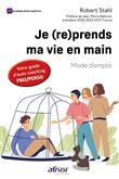 Je (re)prends MA vie en main : Mode d'emploi !