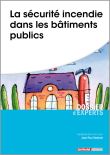 La sécurité incendie dans les bâtiments publics