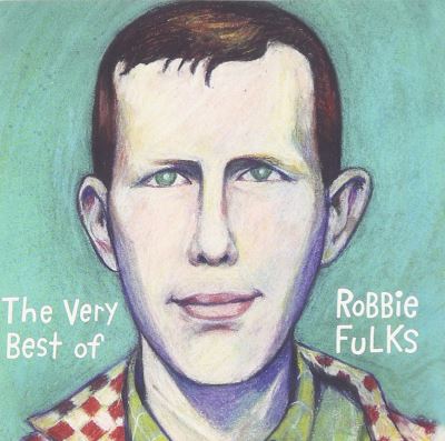Very best of robbie fulks
