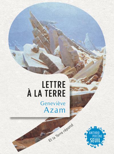 Lettre à la Terre. Et la Terre répond - Geneviève Azam - broché