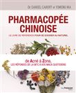 Pharmacopée chinoise - Le livre de référence pour se soigner au naturel