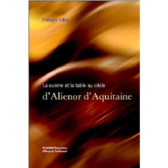 La cuisine et la table au siècle d'Alinéor d'Aquitaine