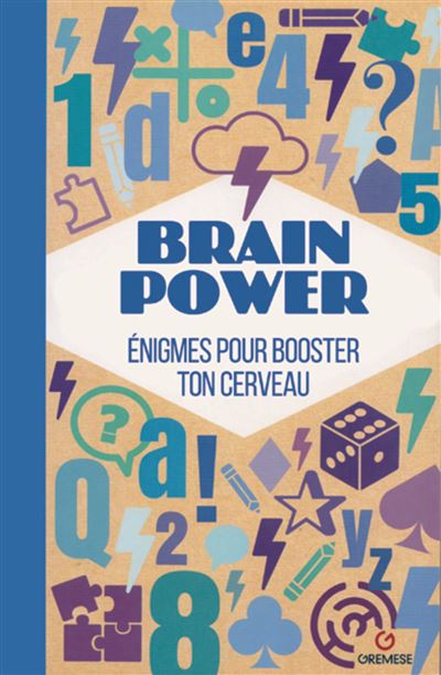 Brain power enigmes pour booster ton cerveau