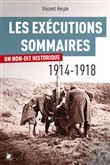 Les exécutions sommaires 1914-1918