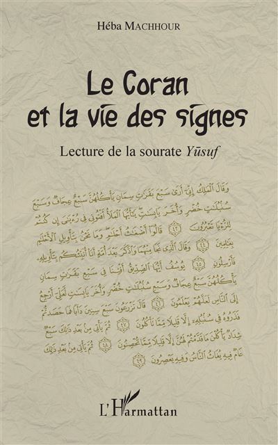 Le coran et la vie des signes lecture de la sourate yusuf
