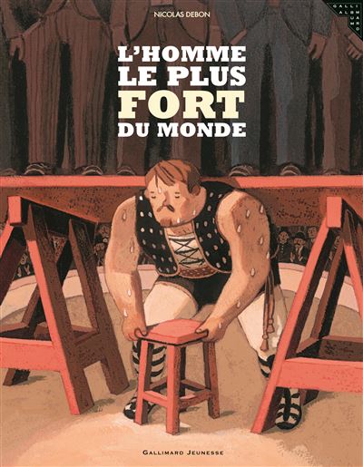 L'homme le plus fort du monde - cartonné - Nicolas Debon - Achat Livre ...