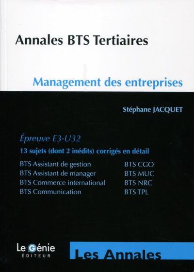 Annales Bts Tertiaires Management Des Entreprises Epreuve E3 U32 13 ...