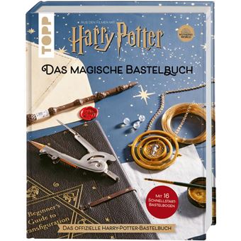 HARRY POTTER-DAS MAGISCHE BASTLEBUCH