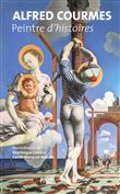 Alfred Courmes - Peintre d'histoires