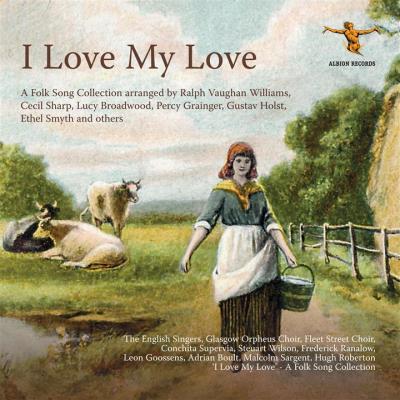 I love my love a collection of british folk song