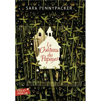 Le Château des Papayes