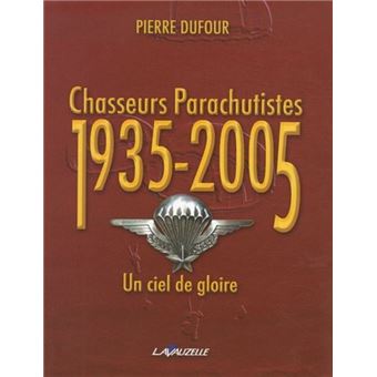 Chasseurs Parachutistes 1935 - 2005 - 1