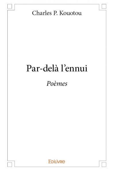 Par-dèla l'ennui