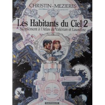 Valerian Et Laureline Les Habitants Du Ciel Jean Claude Mezieres Pierre Christin Cartonne Achat Livre Fnac