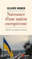 Naissance d'une nation européenne - Reflexions sur la questi