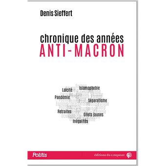 Chronique des années anti-Macron
