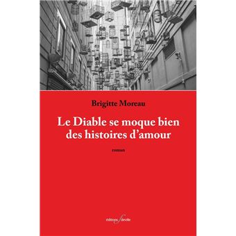 Le Diable se moque bien des histoires d'amour - 1
