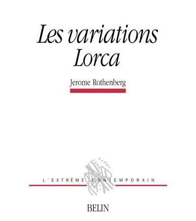 Les variations Lorca - Jérôme Rothenberg - broché