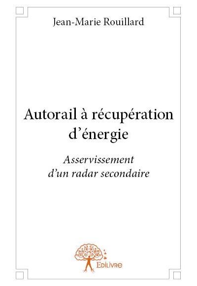 Autorail à récupération d'énergie