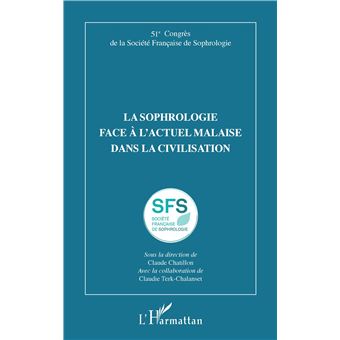 La sophrologie face à l'actuel malaise dans la civilisation