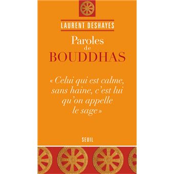 Paroles De Bouddhas Broche Laurent Deshayes Achat Livre Ou