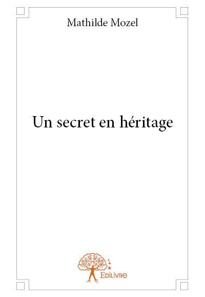 Un secret en héritage
