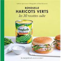 Haricots verts Bonduelle : les 30 recettes culte