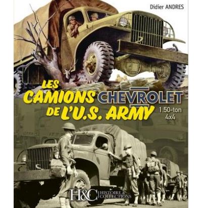 Les camions Chevrolet de l'U.S. Army - Didier Andres - broché