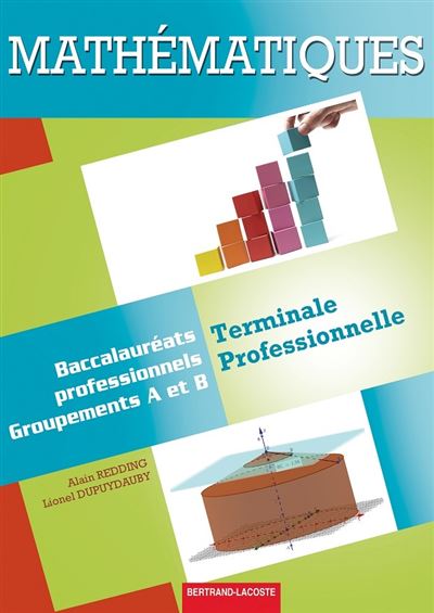 Mathématiques Term Bac pro, groupements A et B