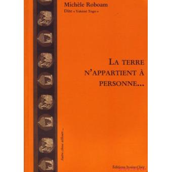La Terre n'appartient à personne, une aventure humaine du Mali