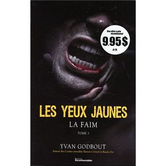 Les yeux jaunes Tome 3 - La faim