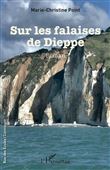 Sur les falaises de Dieppe