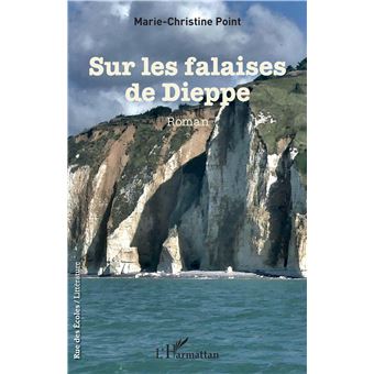 Sur les falaises de Dieppe