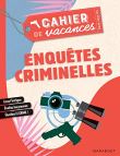 Cahier de vacances pour adultes 2019 - Enquêtes criminelles
